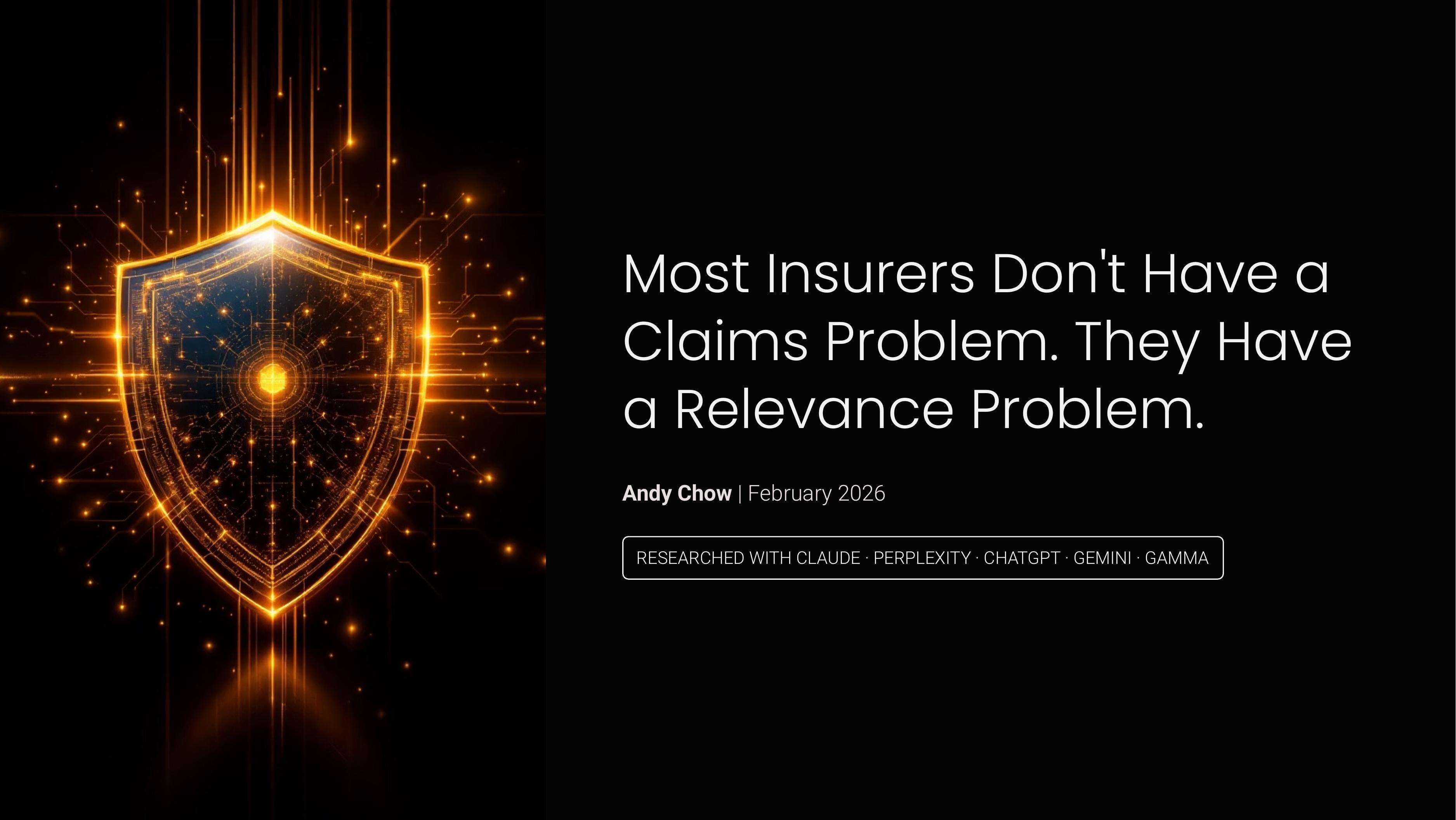 Most Insurers Don't Have a Claims Problem. 
